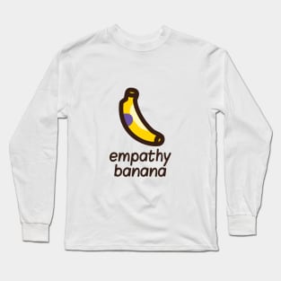 Empathy Banana Long Sleeve T-Shirt